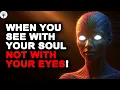 Download Lagu 🌟10 STRONG SIGNS You Are Seeing With Your SOUL, Not With Your EYES‼️
