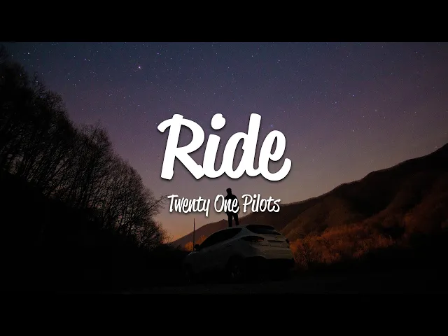 Download MP3 Twenty One Pilots - Ride (Lyrics)