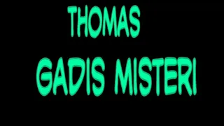 Download Thomas arya=gadis misteri MP3