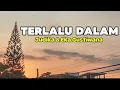 Lagu Terlalu Dalam - Judika \u0026 Eka Gustiwana