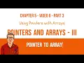 Pointer to Array Pointers and Arrays - III