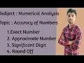 Accuracy of Numbers Exact Number Approximate Number Significant Digit Round Off