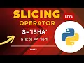 String Slicing in Python3 - Part 1 slicing in python string Slicing operator Advanced