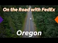 On the Road with FedEx - Service Provider in Oregon