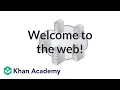 Welcome to the web Computer programming Khan Academy