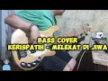 Lagu bass cover kerispatih - Melekat dijiwa #basscover #coverbass