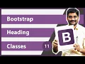 Bootstrap Heading Classes - Bootstrap Tutorial 11