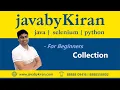 Collection First Day - JAVA BY KIRAN JAVA SELENIUM PYTHON