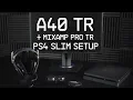 A40 TR MixAmp Pro TR PS4 Slim Setup Guide ASTRO Gaming