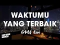 WAKTUMU YANG TERBAIK - GMS Live | Lirik Lagu Rohani
