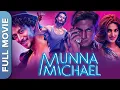 Download Lagu मुन्ना माइकल | Munna Michael - Tiger Shroff, Nawazuddin Siddiqui, Nidhhi Agerwal