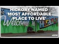 Hickory pegged Most Affordable Place to Live