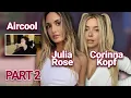 Julia Rose Visits Corinna Kopf Aircool s House - PART 2