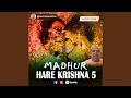 Madhur Hare Krishna 5