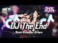 Download Lagu DJ The End Breakbeat Tiktok Fyp Viral Remix Full Bass Version 2024