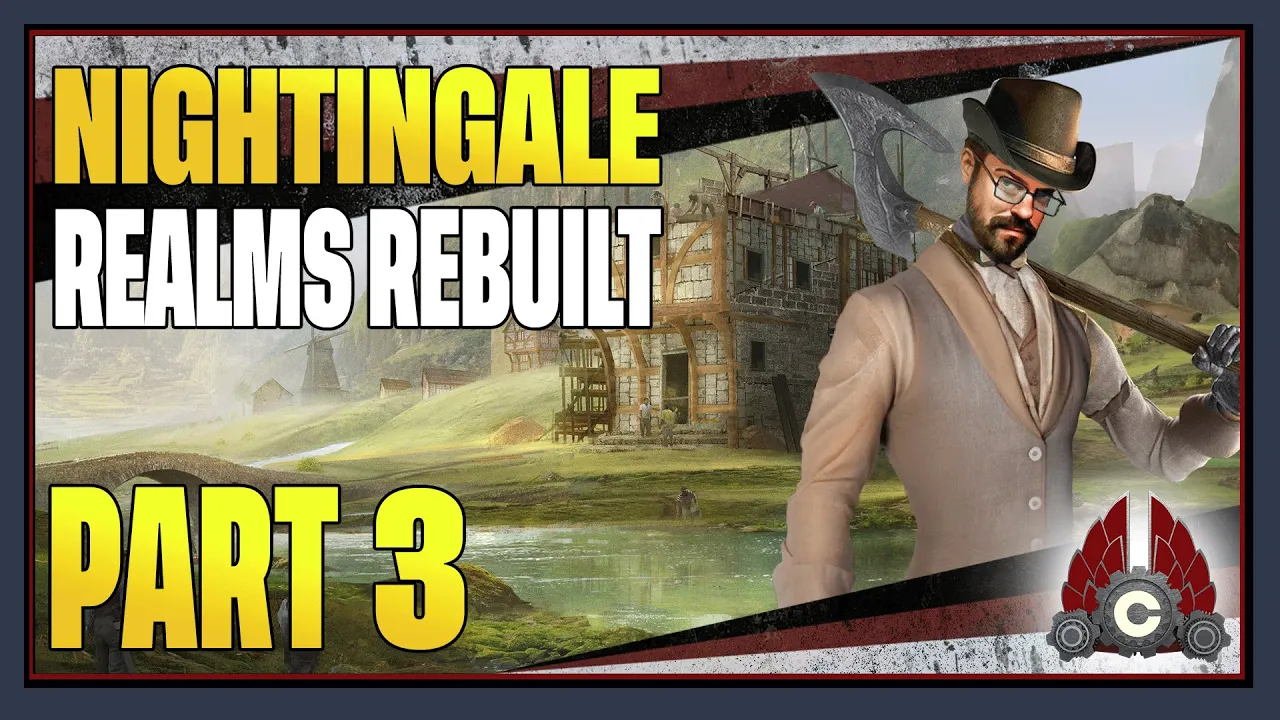 CohhCarnage Plays Nightingale's Realms Rebuilt Update (Sponsored By Inflexion Games) - Part 3