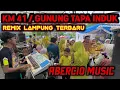 Lagu REMIX LAMPUNG TERBARU 2026 FULL BASS || ABERCIO MUSIC LIVE GUNUNG TAPA INDUK KM 41 TULANG BAWANG
