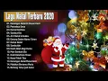 Selamat natal Dan tahun baru 2021 🎄 Lagu Natal Terbaru 2020 2021 Terpopuler Sepanjang Masa ✨🎄�