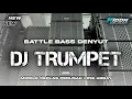 Download Lagu FOR BATTLE...!! DJ TRUMPET NULUP MIDDLE BALAP BASS DENYUT