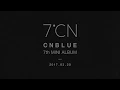 씨엔블루 7번째 미니앨범 7℃N_Images#1_2017.03.20