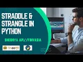 Nifty Straddle and strangle in python using finvasia api
