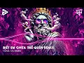 Download Lagu Biết Em Chưa Thể Quên Remix (Style Huy PT Remix) - Trương Ngôn | Em Quên Rồi Em Đã Quên Hết Thật Rồi