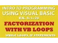 6-1-28 VB net Factorization Exercise VB Loops and Conditional Statements