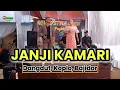 Download Lagu JANJI KAMARI -  VIRAL TIKTOK - DANGDUT, KOPLO, BAJIDOR || UNUYY JINGKRAK PRODUCTIONS