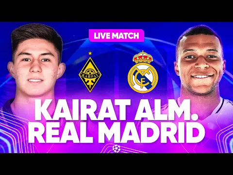 Video Thumbnail: 🔴 KAIRAT - REAL MADRID LIVE / 🚨LE REAL DOIT REBONDIR! / LIGUE DES CHAMPIONS / CHAMPIONS LEAGUE / UCL