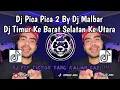 Download Lagu DJ PICA PICA 2 BY DJ MALBAR || DJ TIMUR KE BARAT SELATAN KE UTARA VIRAL TIKTOK TERBARU 2025 