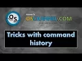 Linux - history command hacks Bet you didn t knew all