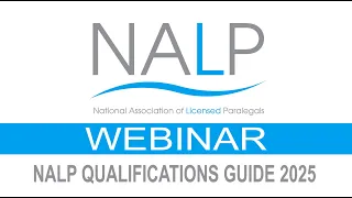 NALP webinar February 2025 - The 2025 Guide to NALP Qualifications