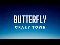 Download Lagu Crazy Town - Butterfly (Lyrics)