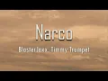 Download Lagu BlasterJaxx, Timmy Trumpet - Narco (Lyrics) | Here's my southern slang I speak it every day