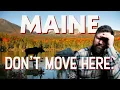 Don t Move to Maine Here s Why Living in Maine
