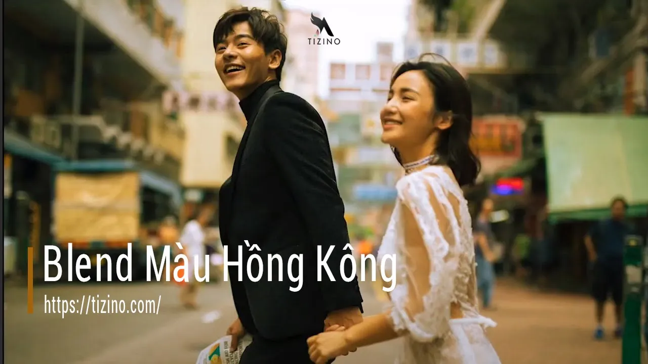 Hướng Dẫn Blend Màu Film Hong Kong TVB Chi Tiết Từ A - Z l Tizino Academy