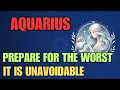 Aquarius 😢 You Will Cry At The Hospital 🏥 Prepare For The Worst ⚠️ It Is Unavoidable 🔥