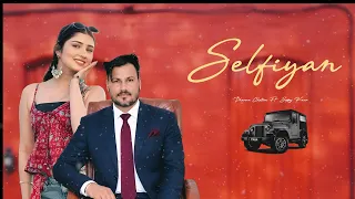 Selfiyan ( Lyrical video ) Dharma Chotian | Sippy kaur #newpunjabisongs #viralsong