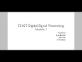 Lecture 3 Module 1 EE407 Digital Signal Processing