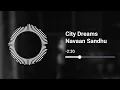 City Dreams (8D Audio) Navaan Sandhu | JayB Singh | Bipolar | Latest Punjabi Song 2026