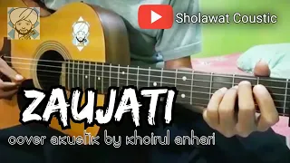 Download ZAUJATI - Cover by Sholawat Coustic (Khoirul anhari) MP3