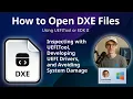 How to Open DXE Files UEFI Driver Executable