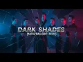 Lagu Dark Shades (Nostalgic Mix)