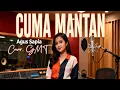 Lagu CUMA MANTAN - Cover GMT (LAGU AMBON TERBARU)