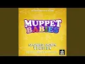 Muppet Babies Main Theme From Muppet Babies Slowed Down Version