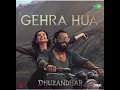 Lagu Gehra Hua | Dhurandhar | Ranveer Singh, Sara Arjun, Shashwat Sachdev, Arijit Singh, Irshad Kamil