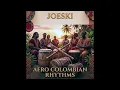 Lagu Joeski   Afro Colombian Tech Rhythms Dj Mix