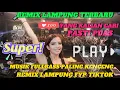 Download Lagu ⭕REMIX LAMPUNG TERBARU 2025💢MUSIK SLEBOR TRENDING YANG KALIAN CARI💢MUSIK LEPAS FULLBASS 🔥🔥🔥