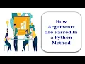 How Arguments are Passed In a Python Method