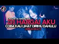 Lagu DJ HARGAI AKU - ARMADA || DJ COBA KAU LIHAT DIRIMU DAHULU BREAKBEAT 2025 !!